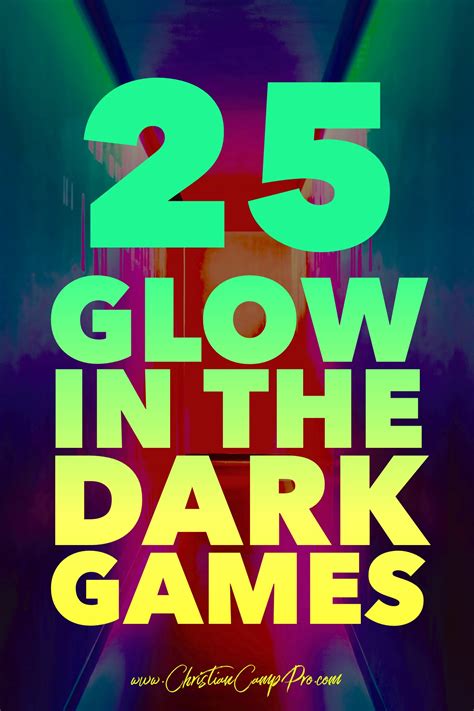 The 25 Best Glow In The Dark Games For Youth Camp!.